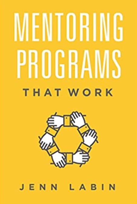 Jenn Labin Mentoring Programs that Work book cover for mentoring books.