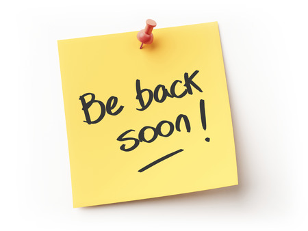 Sticky note message that says Be Back Soon!
