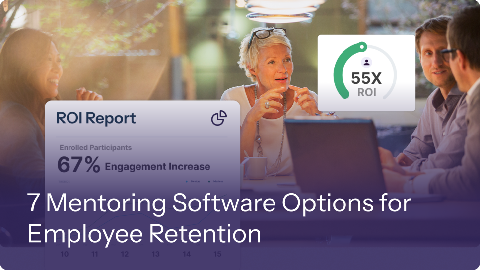 7 Mentoring Software Options for Employee Retention 33 7 Mentoring Software Options for Employee Retention