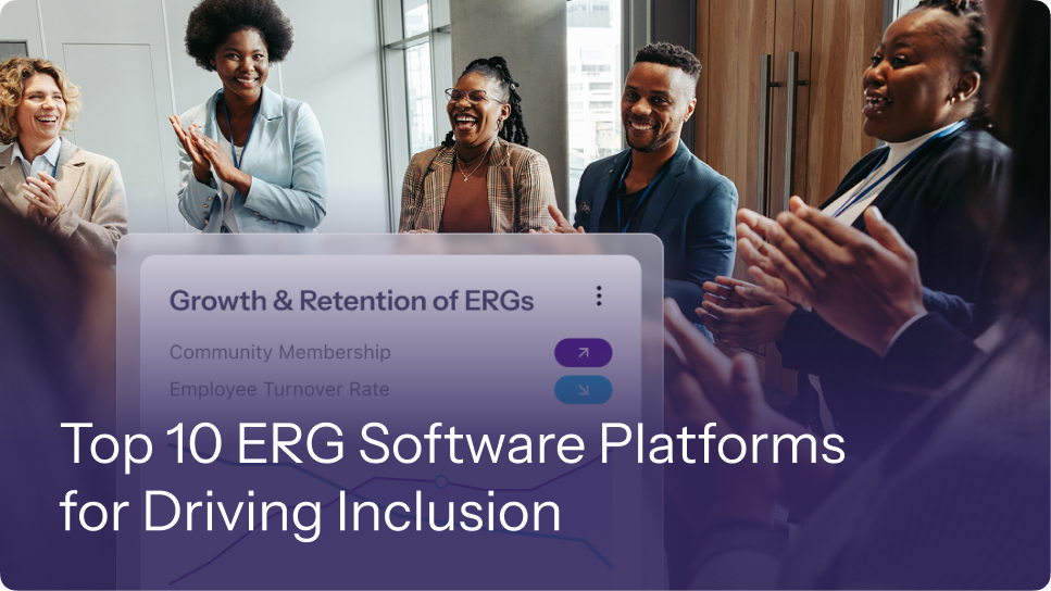 Top 10 ERG Software Platforms for Driving Inclusion 22 Top 10 ERG Software Platforms for Driving Inclusion