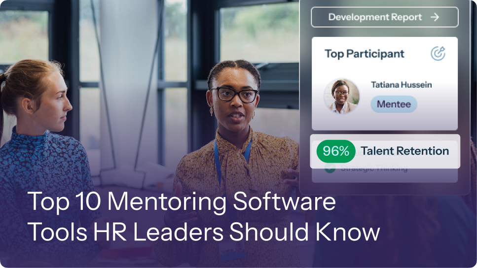 Top 10 Mentoring Software Tools HR Leaders Should Know 34 Top 10 Mentoring Software Tools HR Leaders Should Know