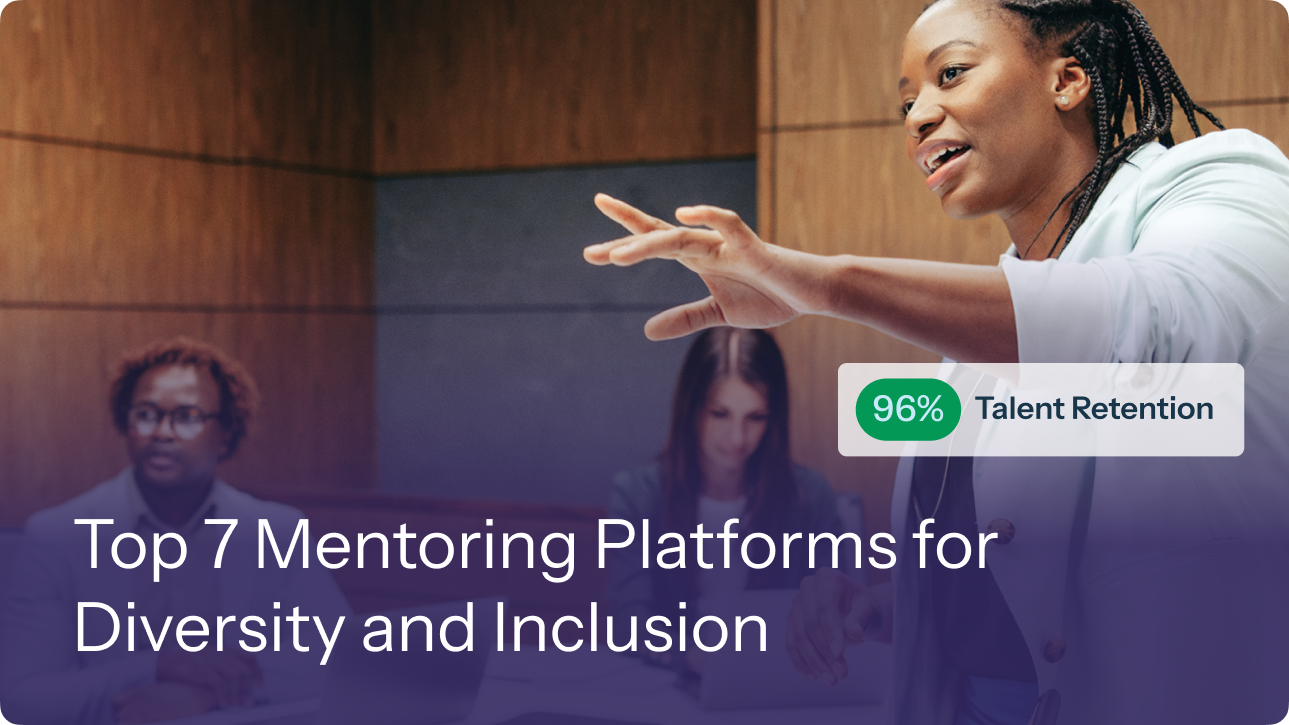 Top 7 Mentoring Platforms for Diversity and Inclusion 8 Top 7 Mentoring Platforms for Diversity and Inclusion