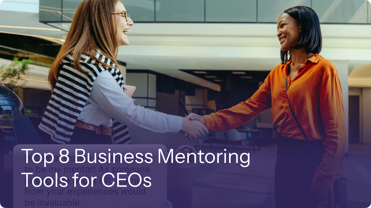 Top 8 Business Mentoring Tools for CEOs 10 Top 8 Business Mentoring Tools for CEOs