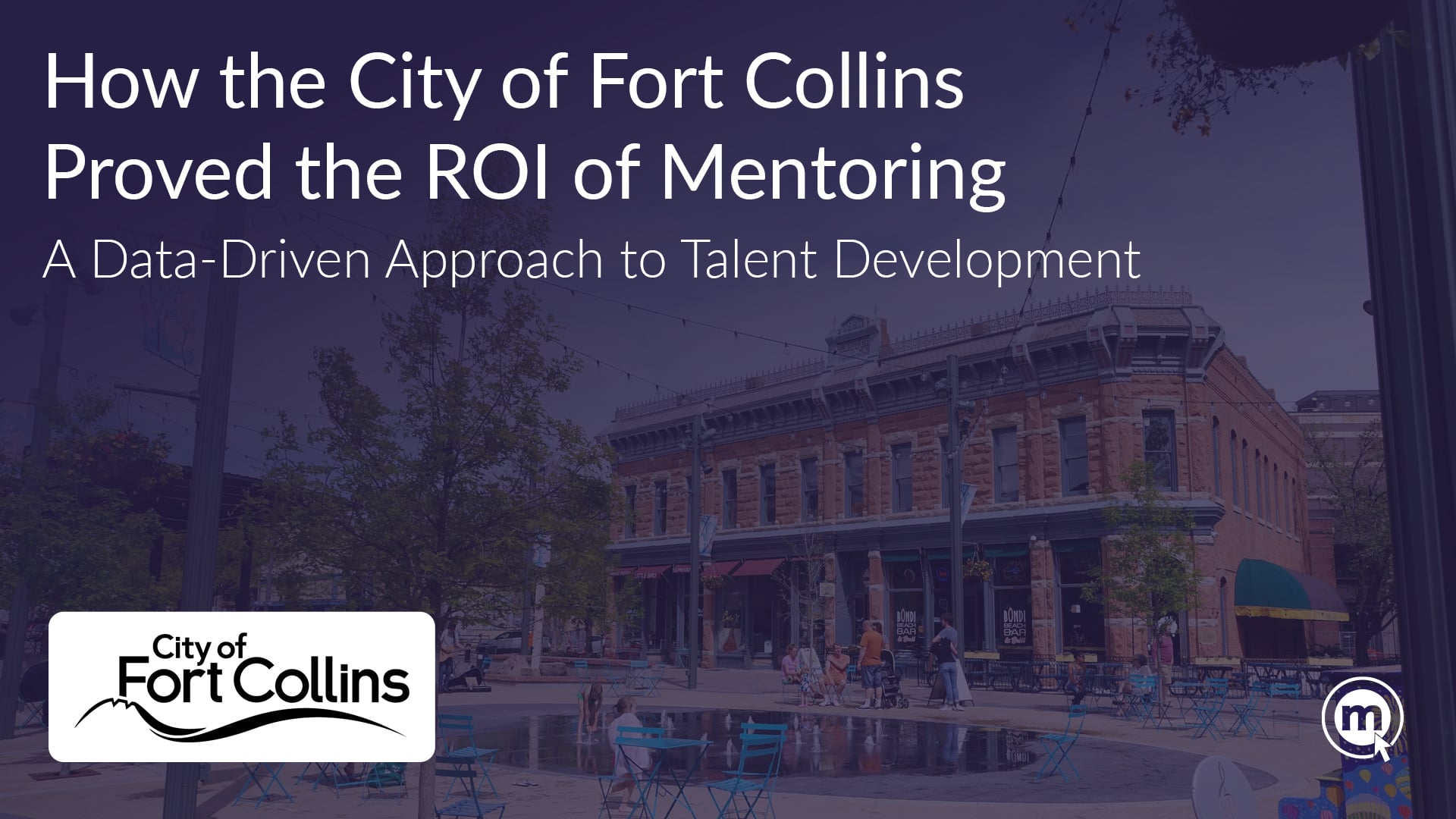 How to Prove Mentoring ROI: Lessons from the City of Fort Collins’ Data-Driven Talent Strategy