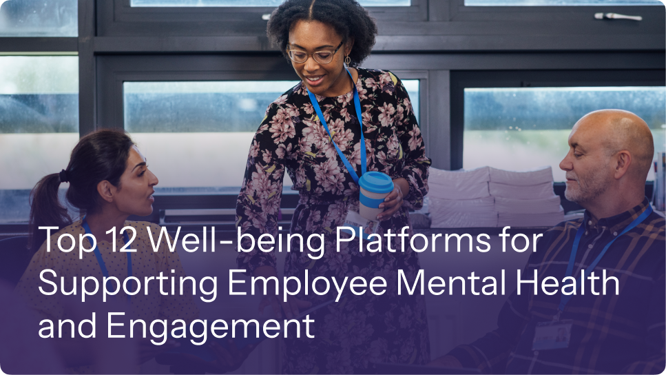 Top 12 Well-being Platforms for Supporting Employee Mental Health and Engagement 10 Top 12 Well-being Platforms for Supporting Employee Mental Health and Engagement